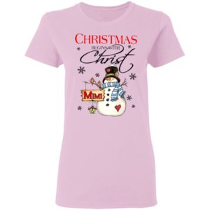 Snowman Mimi Christmas Begins With Christ Christmas Sweatshirt
