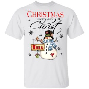 Snowman Nana Christmas Begins With Christ Christmas Sweatshirt