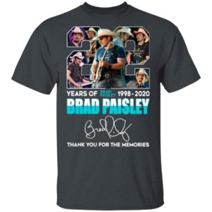 22 Years Of Brad Paisley 1992 2020 Brad Paisley Thank You For The Memories Signature Shirt