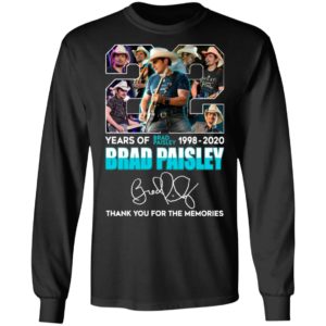 22 Years Of Brad Paisley 1992 2020 Brad Paisley Thank You For The Memories Signature Shirt