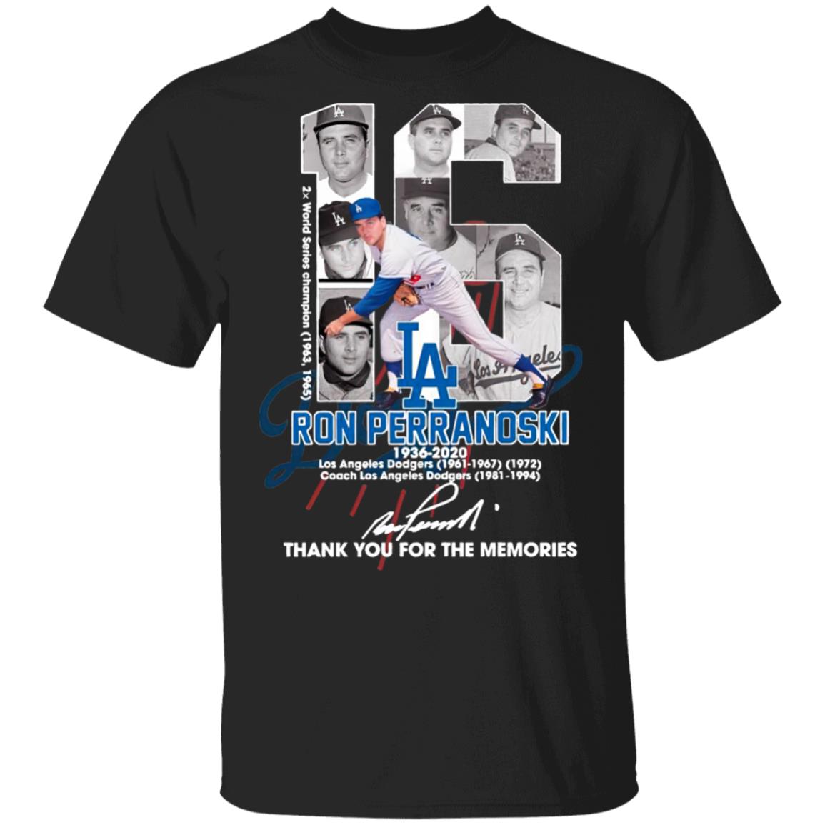 16 Ron Perranoski 1936 2020 Los Angeles Dodgers Thank You For The Memories Signature Shirt