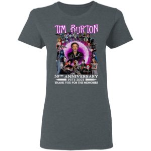 Tim Burton 50th Anniversary 1971 2021 Thank You For The Memories Signatures Shirt