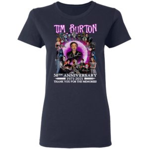 Tim Burton 50th Anniversary 1971 2021 Thank You For The Memories Signatures Shirt