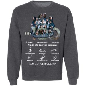 The 100 7 Years 100 Episodes 7 Seasons Thank You For The Memories May Me Meet Again Signatures Shirt