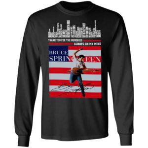 Thank You For The Memories Always On My Mind Bruce Springsteen Born In The Usa Signature Shirt