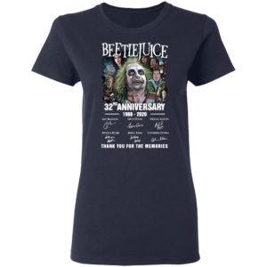Beetlejuice 32nd Anniversary 1988 2020 Thank You For The Memories Signatures Shirt