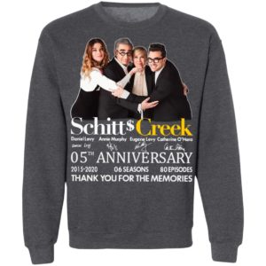 Schitt Creek 05 Anniversary 2015 2020 06 Seasons 80 Episodes Thank You For The Memories Signatures Shirt