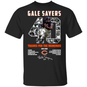 Gale Sayers 40 Thank You For The Memories 1943 2020 Signature Shirt