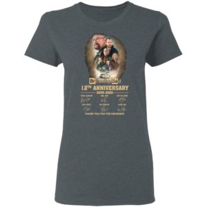 Breaking Bad 12th Anniversary 2008 2020 Thank You For The Memories Signatures Shirt
