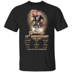 Breaking Bad 12th Anniversary 2008 2020 Thank You For The Memories Signatures Shirt