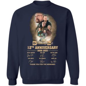 Breaking Bad 12th Anniversary 2008 2020 Thank You For The Memories Signatures Shirt