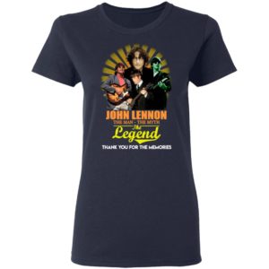 John Lennon The Man The Myth The Legend Thank You For The Memories Shirt