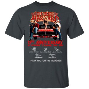 The Dukes Of Hazzard 15th Anniversary 147 Episodes 7 Seasons 2005 2020 Thank You For The Memories Signatures Shirt