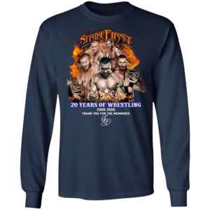 Strike First 20 Years Of Wrestling 2000 2020 Thank You For The Memories Signature Shirt