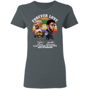 Forever Love Kobe Bryant Chadwick Boseman The Great Black Mamba And Black Panther Rest In Paradise Signatures Vintage Shirt
