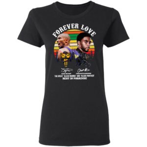 Forever Love Kobe Bryant Chadwick Boseman The Great Black Mamba And Black Panther Rest In Paradise Signatures Vintage Shirt