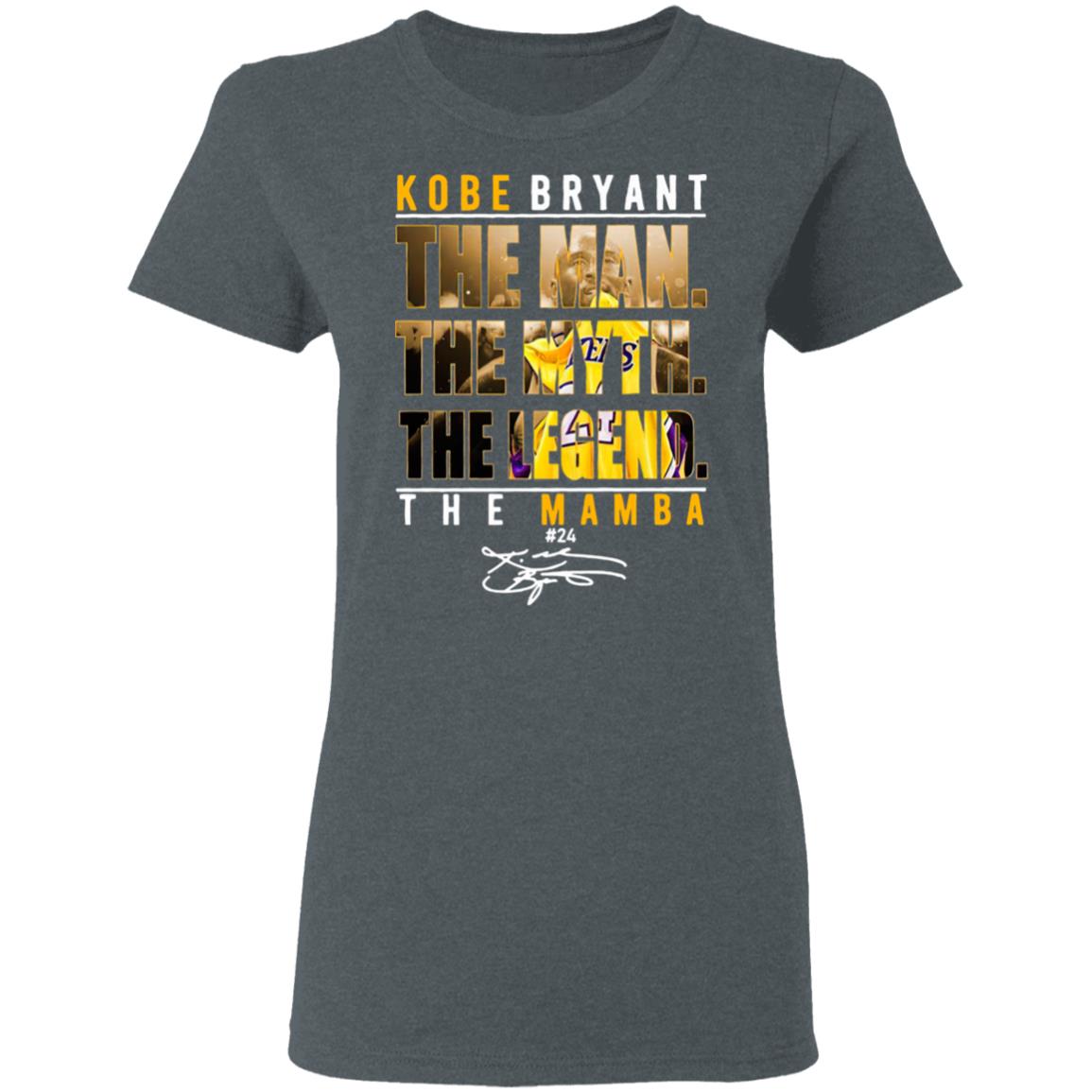 Kobe Bryant The Man The Myth The Legend The Mamba Signature Shirt Kobe Bryant The Man The Myth The Legend The Mamba Signature Shirt