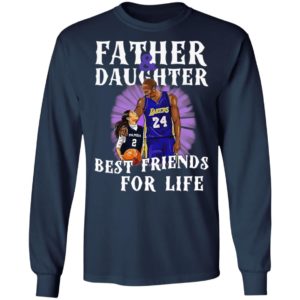 Kobe Bryant Father And Daughter Best Friends For Life Shirt