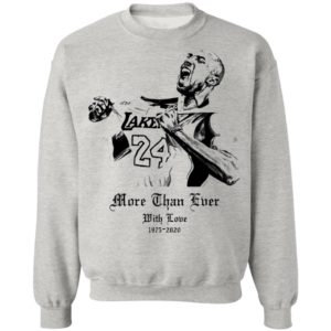 Kobe Bryant More Than Ever With Love 1978 2020 Shirt