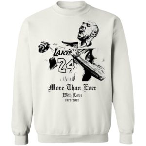 Kobe Bryant More Than Ever With Love 1978 2020 Shirt