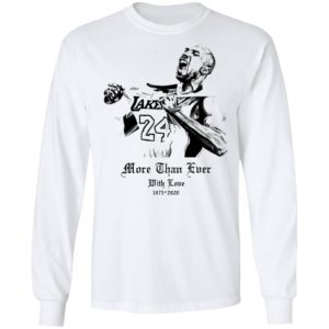 Kobe Bryant More Than Ever With Love 1978 2020 Shirt
