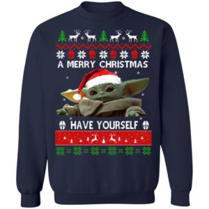 Baby Yoda A Merry Christmas have yourself Ugly Christmas sweater