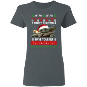 Baby Yoda A Merry Christmas have yourself Ugly Christmas sweater