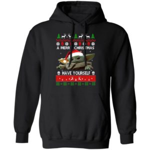 Baby Yoda A Merry Christmas have yourself Ugly Christmas sweater