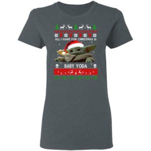 All I want for Christmas is Baby Yoda Ugly Christmas sweater