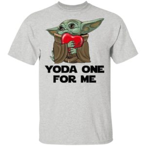 Baby Yoda One For Me Shirt