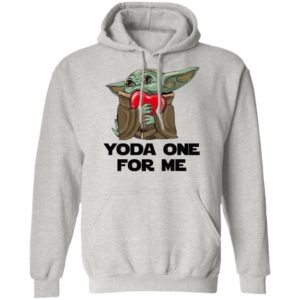 Baby Yoda One For Me Shirt