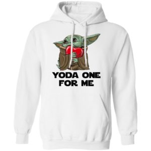 Baby Yoda One For Me Shirt