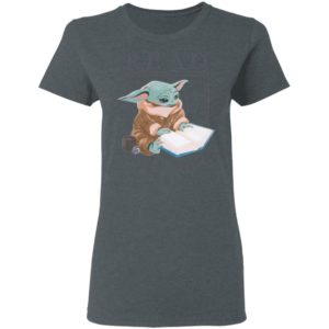 Baby Yoda Read It Is The Way Shirt