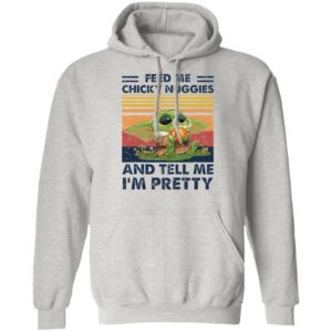 Baby Yoda Feed me chicky nuggies and tell me I’m pretty Shirt