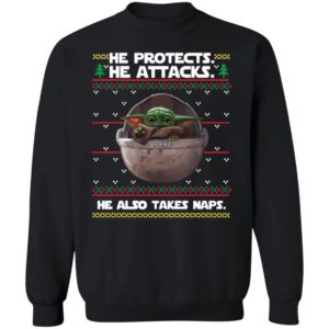 Baby Yoda He protects he also takes naps Christmas Sweatster