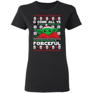 O Come All Ye Forceful Baby Yoda Ugly Christmas sweater