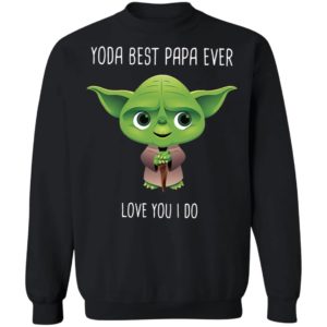 Yoda best Papa ever Shirt