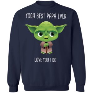 Yoda best Papa ever Shirt