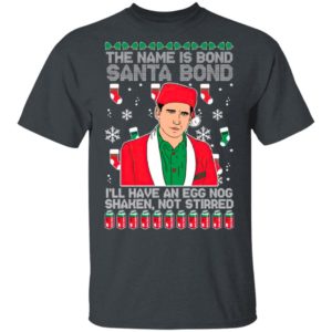 The Name Is Bond Santa Bond I’ll Have An Eggnog Shaken Not Stirred Ugly Christmas Sweater
