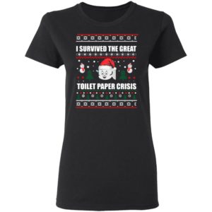 I Survived The Great Toilet Paper Crisis Ugly Christmas Sweater