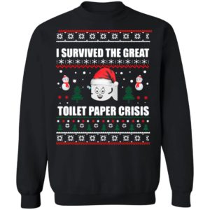 I Survived The Great Toilet Paper Crisis Ugly Christmas Sweater