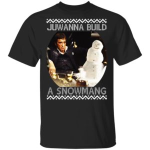 Scarface Juwanna Build A Snowman Ugly Christmas sweater Scarface Juwanna Build A Snowman Ugly Christmas sweater