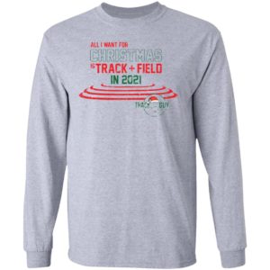 All I want for Christmas track field in 2021 Track Guy Christmas sweatshirt