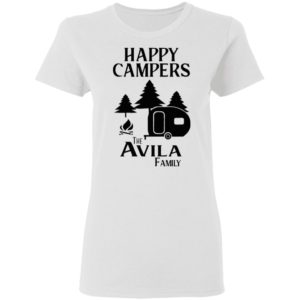 Happy Campers The Avila Family Shirt