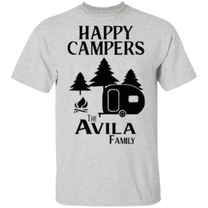 Happy Campers The Avila Family Shirt