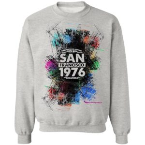 Happy Union Made San Francisco 1976 Shirt