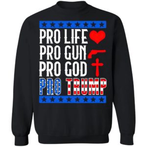 Pro Life Gun God Trump 2020 Election Campaign Shirt, Long Sleee