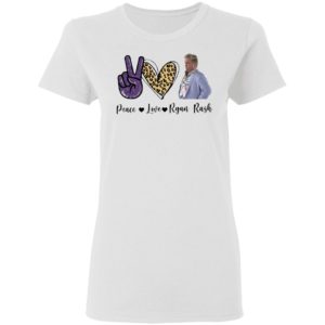 Peace Love Ryan Rash Tee Shirt, Long Sleeve, Hoodie
