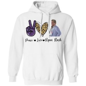 Peace Love Ryan Rash Tee Shirt, Long Sleeve, Hoodie