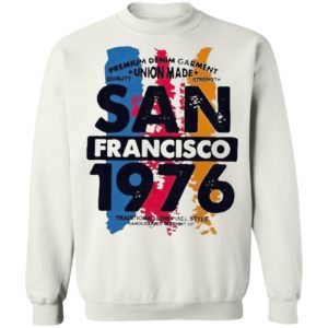 Union Made San Francisco 1976 Shirt, Ladies Tee